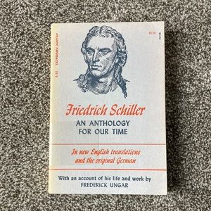 An Anthology for our Time By Friedrich Schiller